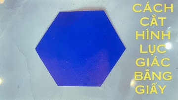 Cách cắt hình lục giác đều