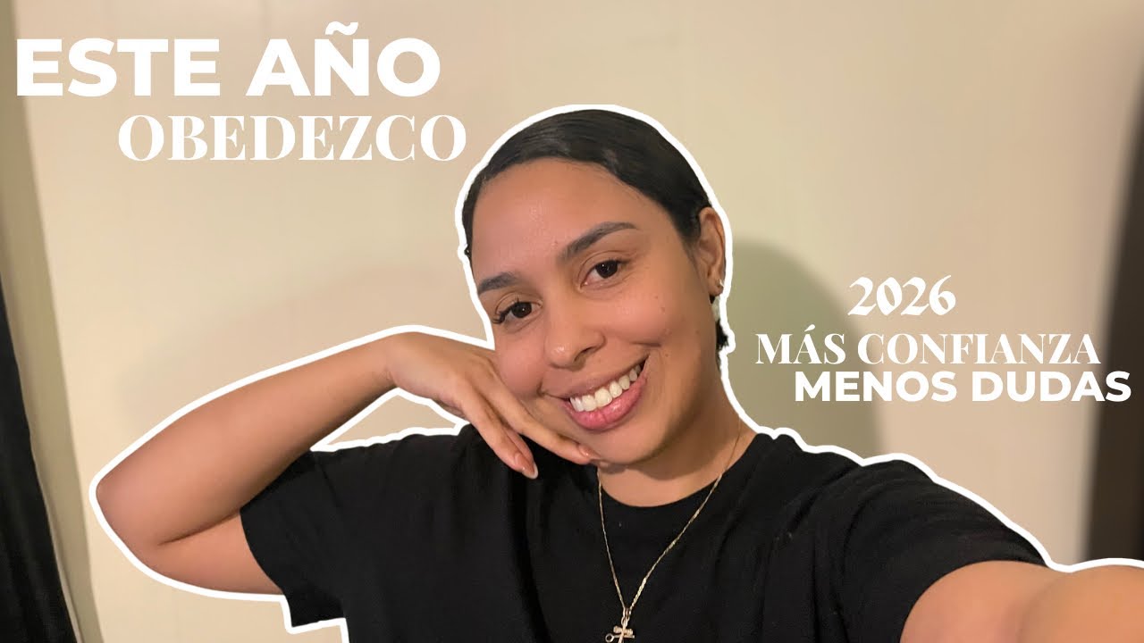 2026 ✨ | OBEDECER SIN DUDAR 💕