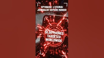 How Spyware Helped Track Journalist Before Murder