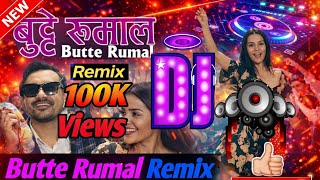 Butte Rumal Remix | Nepali DJ Remix Viral Dance Song | Nepali Dj  | Dj Roshan