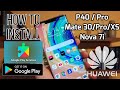 How to Install Google Playstore & GMS in Huawei P40/Pro Mate30/Pro/XS/ Nova7i/Se/Pro | TUT | TAGALOG