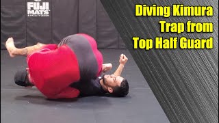 Diving Kimura Trap From Top Half Guard