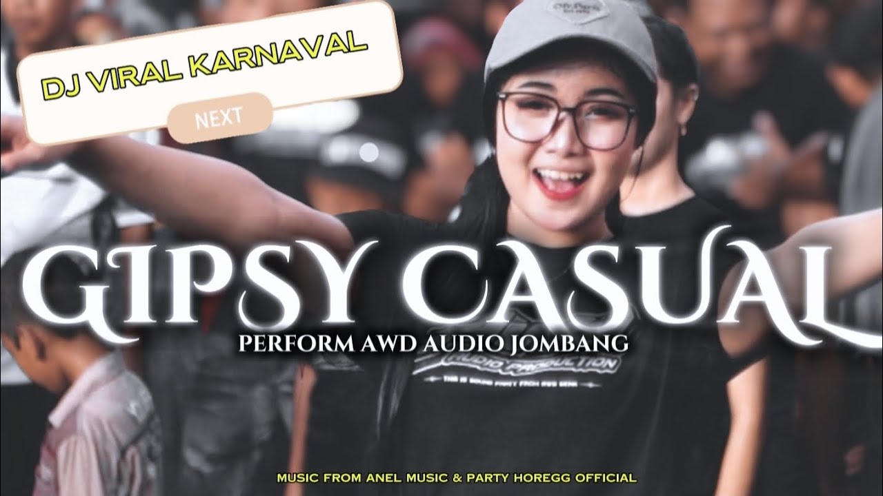 DJ GIPSY CASUAL VIRAL KARNAVAL °° PERFORM AWD AUDIO PRODUCTION 