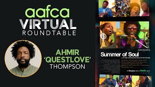 AAFCA Virtual Roundtable: Summer of Soul Interview- Ahmir "Questlove" Thompson