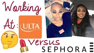 WORKING AT SEPHORA VS. ULTA: THE GOOD, BAD AND UGLY