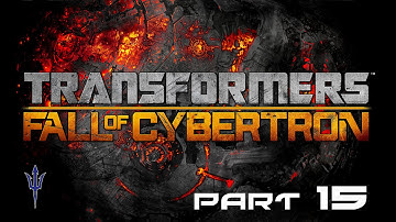 Transformers: Fall of Cybertron - Part 15 - "It