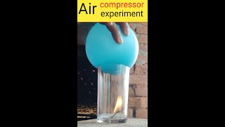 Air compressor explain#experiment#shorts