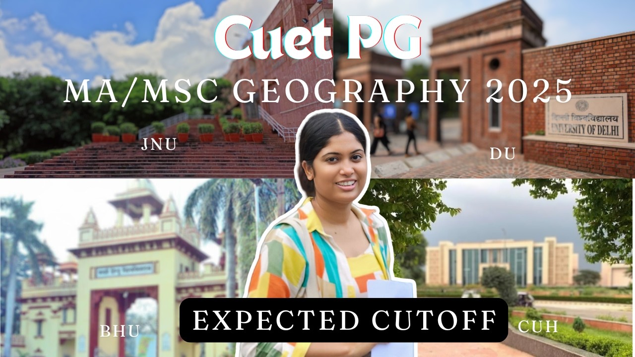 🎓 CUET PG 2025 MA Geography Expected Cutoff | JNU | BHU | DU | Admission Guidance 🌍