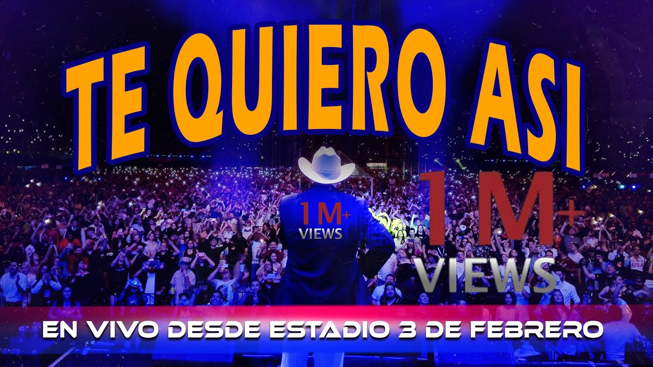 Lalo y Los Descalzos - Te Quiero Asi (En Vivo Desde Estadio 3 De Febrero)