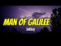 Judikay-Man of Galilee(Lyrics)