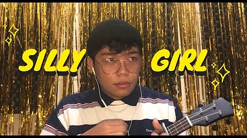 Silly Girl - chloe moriondo (cover)
