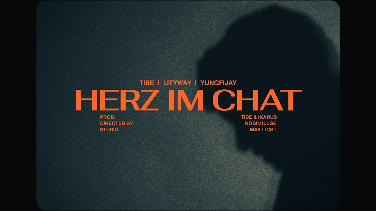 TIBE, lityway & yungfijay - Herz im Chat (OFFICIAL VIDEO)