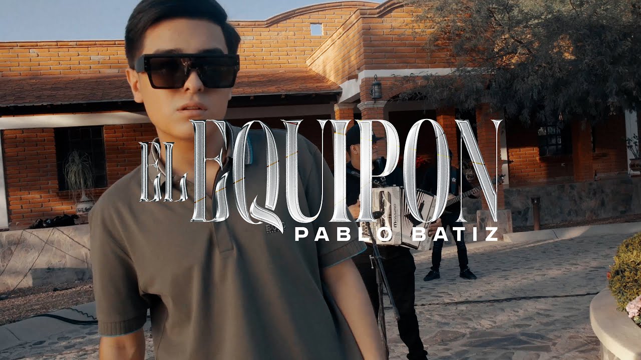 Watch El Equipon - Pablo Batiz (Video Oficial) on YouTube Watch El Equipon - Pablo Batiz (Video Oficial) on YouTube