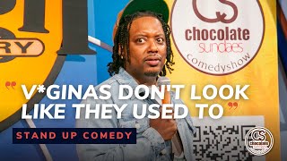 V*ginas Don't Look Like They Used To  Comedian CP   Chocolate Sundaes Standup Comedy