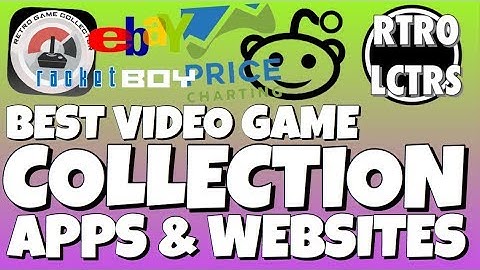TOP iOS APPS & TOP WEBSITES FOR VIDEO GAME COLLECTING | The Retrollectors