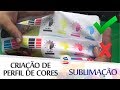 Tutorial - Criação de Perfil de Cores ICC para Sublimação - SULINK