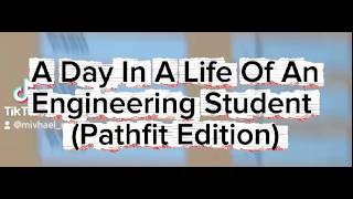 Rivarez, Michael S. (BSCE-1D)  A day In A Life of An Engineering Student