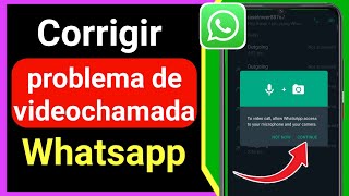 Como corrigir problema de videochamada no Whatsapp | Como ATIVAR VÍDEO CHAMADAS screenshot 1
