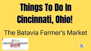 Things To Do In Cincinnati Ohio -  Batavia Farmers Market
