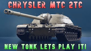 Chrysler Mtc 2tc New Tonk Lets Play It Ll World Of Tanks Modern Armor  Wot Console