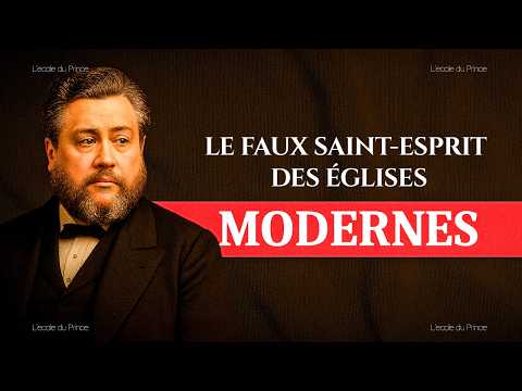 Le Faux Saint-Esprit des Églises Modernes - CHARLES SPURGEON