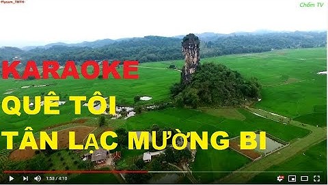 Quê Tôi Tân Lạc Mường Bi - Karaoke