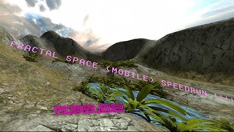 Fractal Space (mobile) Speedrun [11:30.22]