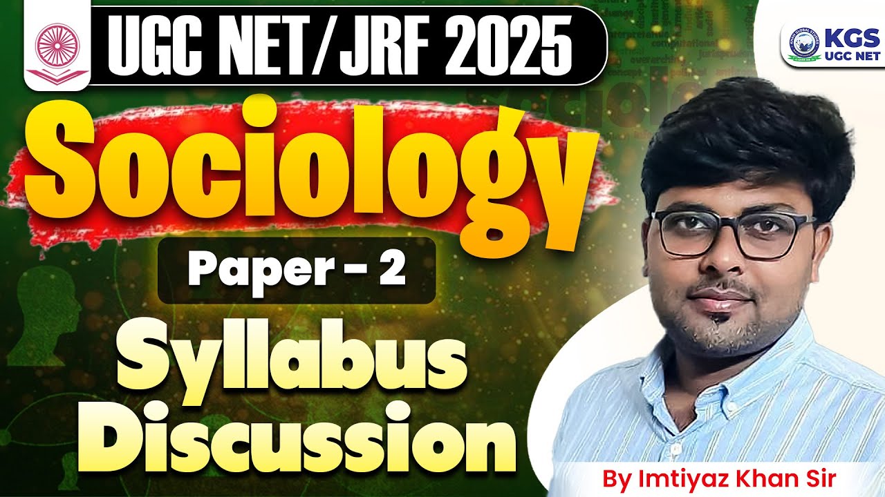 UGC NET/JRF JUNE 2025 | UGC NET PAPER 2 SOCIOLOGY | TOPPERS STRATEGY AND SYLLABUS DISCUSSION | KGS