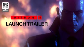 HITMAN 3 - Launch Trailer