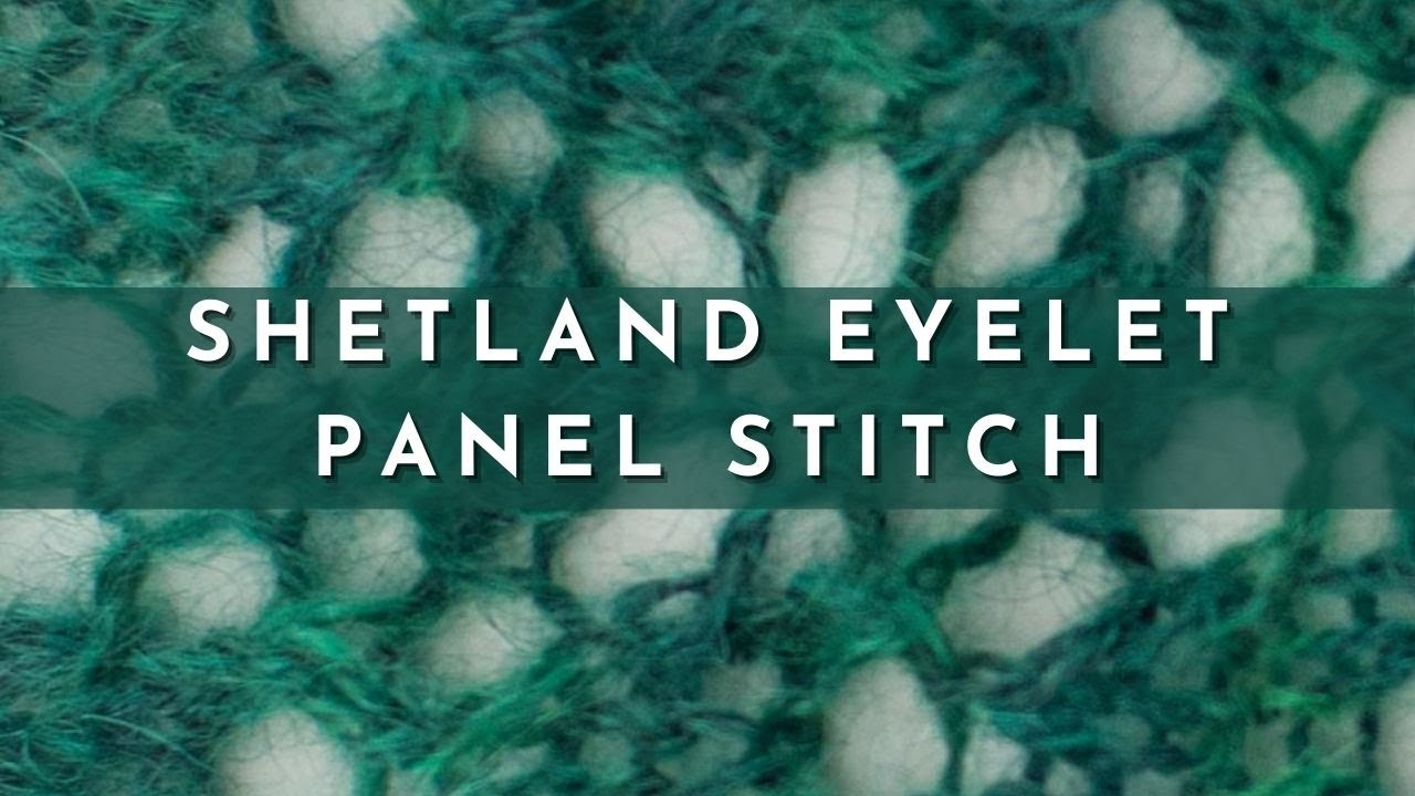 Shetland Eyelet Shawl