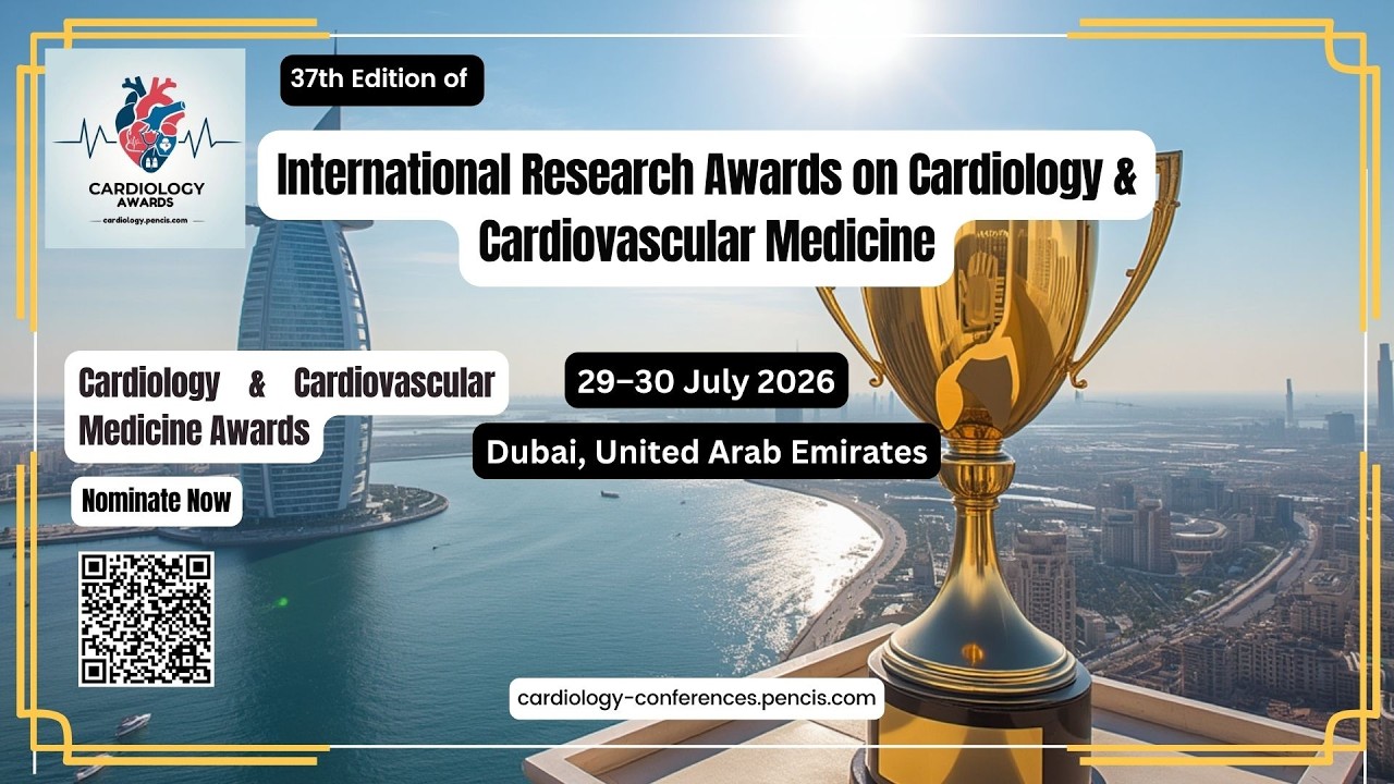 37th Edition of International Research Awards on Cardiology & Cardiovascular Medicine