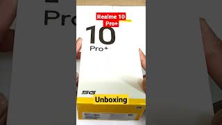 Realme 10 Pro+ Unboxing shorts realme10proplus