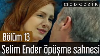 Medcezir 13Bölüm Selim Ender Öpüşme Sahnesi