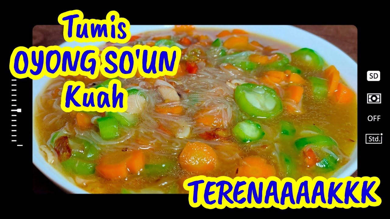  TUMIS OYONG SOUN KUAH YouTube