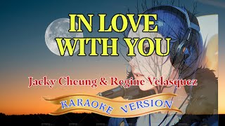 IN LOVE WITH YOU Karaoke Version - Regine Velasguez & Jacky Cheung | @kiwifilkaraoketambayan1069