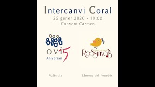 Concert OVI - Coral Rossinyol al Convent del Carme (solo audio)