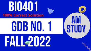 Bio401 GDB No. 1 2022 |  Bio401_BIOSTATISTICS | GDB No.1 Fall 2022 | AM Study