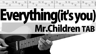 「Everything(it's you)」Mr.Children  Live.ver  ギターカバー　TAB