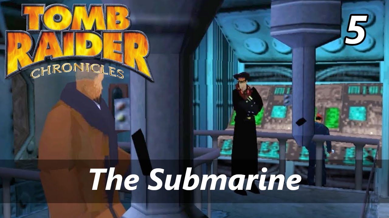 Tomb Raider 5 Chronicles Walkthrough 5 The Submarine YouTube