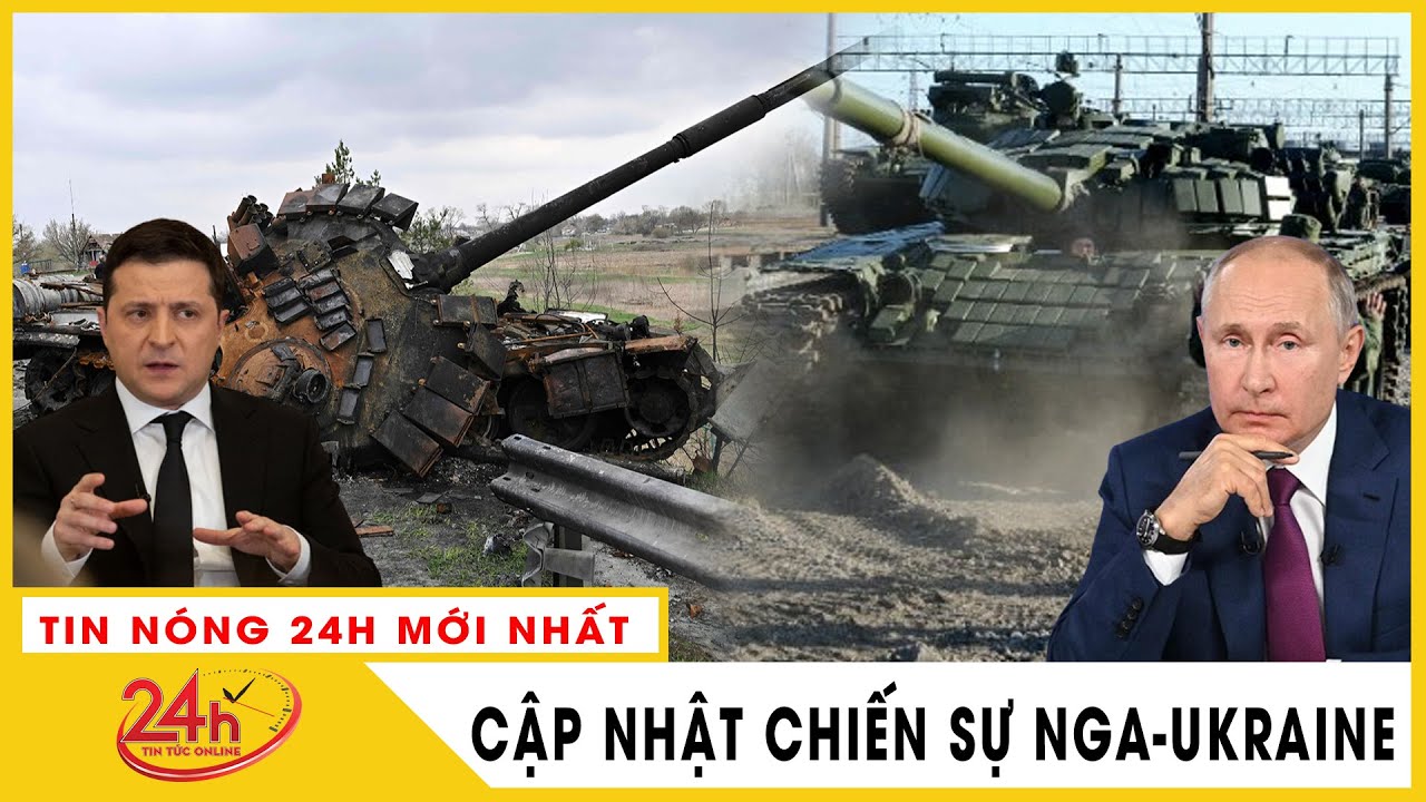 Cập Nhật Nga Tấn Công Ukraine Chiều 18/5 Nga nói gần 1.000 binh sĩ Ukraine ở Azovstal đã đầu hàng