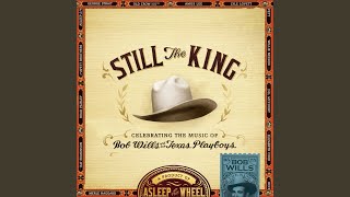 Video thumbnail of "Asleep At The Wheel - Bob Wills Is Still the King (feat. Randy Rogers, Reckless Kelly & Shooter Jennings)"