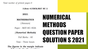 Numerical Methods 2021 Question Paper Solutions | Bsc 4th Sem | Gauhati University cbcs syllabus