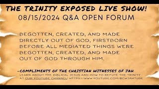 The Trinity EXPOSED Live Show! 08/15/2024 Q&A / Open Forum Net Worth