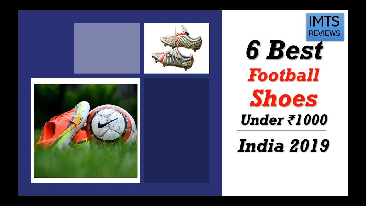 6 Best Football Shoes Under ₹1000 in India 2024 with Price YouTube