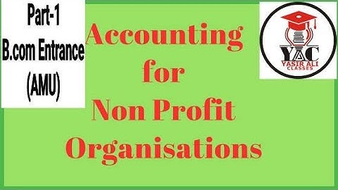 # Part-1 Not For Profit Organisation | B.com Entrance | AMU |