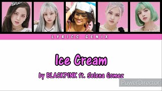 BLACKPINK - Ice Cream ft. Selena Gomez (Han/Rom Color Coded Lyrics)