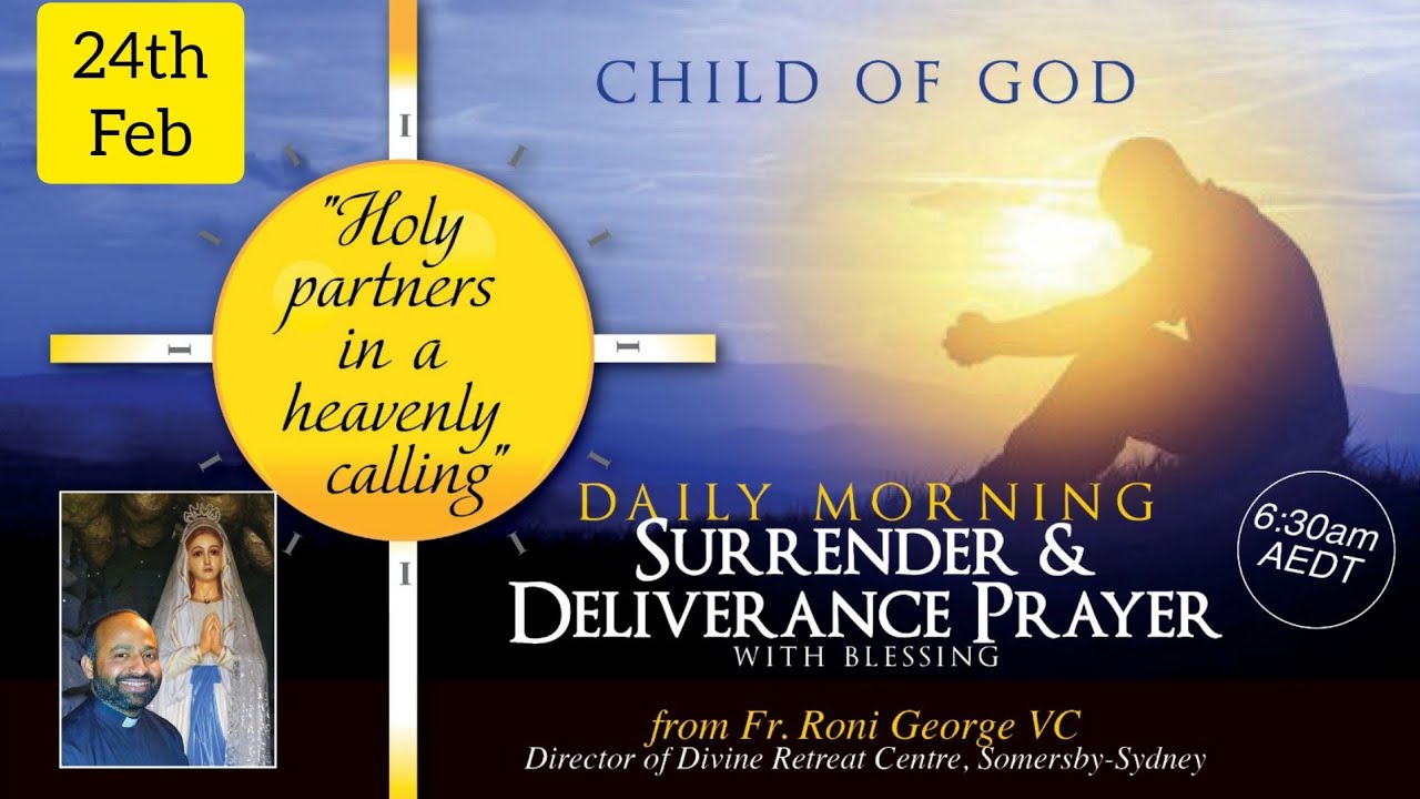 Morning Surrender & Deliverance Prayer - NO OTHER GODS BEFORE ME  Meditations For Lent 24th Feb 2021