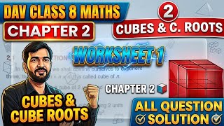 DAV Class 8 Maths Chapter 2 Cubes And Cubes Roots Worksheet 1 All Question Solution #dav #nirajsir