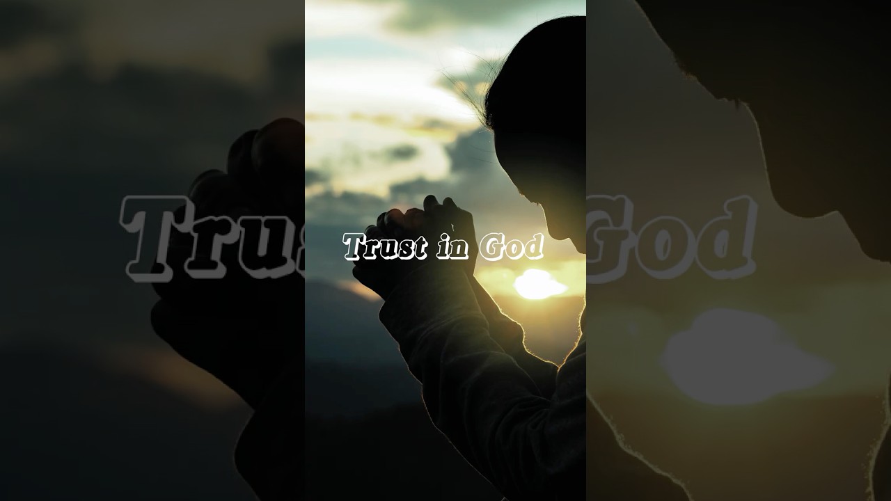 Trust in God #love #inspiration #motivation #trustgod #god #relatable #shorts #relationship #fyp