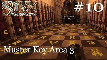 Master Key Area 3 Ep 10 | Styx Master of Shadows